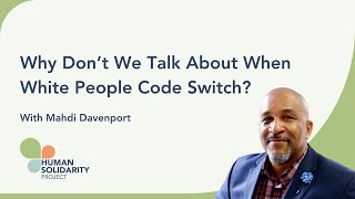Why Don’t We Talk About When White People Code Switch?