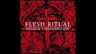 ANTAEUS - Flesh Ritual