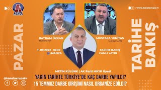 YAKIN TARİHTE TÜRKİYE'DE KAÇ DARBE YAPILDI? - TARİHE BAKIŞ 11.09.2022 Tanıtım | Kanal Avrupa