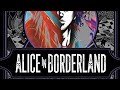 alice in the borderland: Delirium song