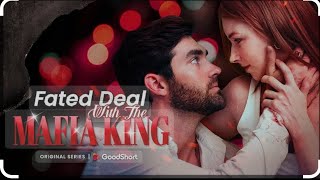 Part-1 | Fated Deal With The MAFIA KING | Goodshorts | shortstory