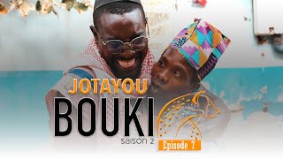 Jotayou Bouki - Saison 2 - Episode 07