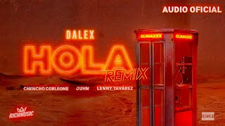 Dalex - Hola Remix ft. Lenny Tavárez, Chencho Corleone, Juhn 