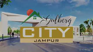 Gulberg City Jampur/A Premium Class Housing Society For Premium Living