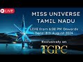 Miss Universe Tamil Nadu 2024: LIVE