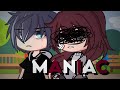 Maniac II GCMV II Gacha club