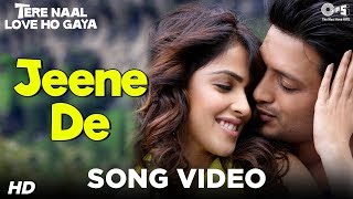 Jeene De - Vídeo Song | Tere Naal Love Ho Gaya | Genelia D'Souza & Riteish Deshmukh | Mohit Chauhan