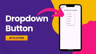 Mastering Flutter DropdownButton Widget