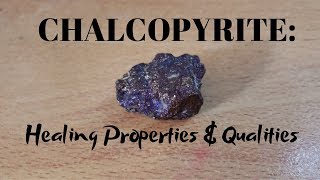 Calchopyrite: It's Healing Properties \u0026 Qualities