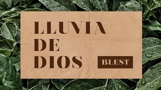 Lluvia de Dios - Blest