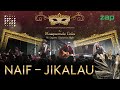 NAIF – JIKALAU | LIVE AT ZAP MASQUERADE 2020