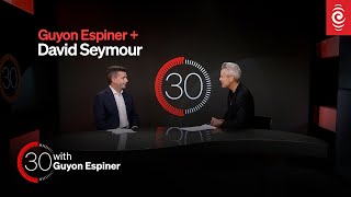 David Seymour on which race-based policies he’d like to change | 30 with Guyon Espiner Ep.3 | RNZ