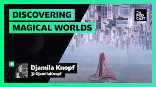The DeviantArt Podcast | Discovering Magical Worlds (Djamila Knopf)