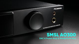 SMSL AO300 Power Amplifier \u0026 Headphone AMP \u0026 Decoder