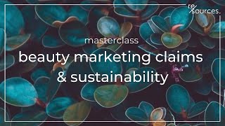 Beauty, Sustainability and marketing claims