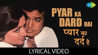 Pyar Ka Dard Hai with lyrics | प्यार का दर्द है गाने के बोल | Dard | Rajesh Khanna/Hema Malini