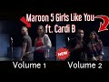 Girls Like You- Maroon 5 ft. Cardi B Original vs Volume 2 Comparison