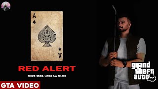 RED ALERT (Full Video) | RAV AULAKH | LATEST PUNJABI SONGS 2021 | Punjabi GTA Video 2021