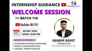 Internship Guidance & Welcome Session | Batch 116 | TechnoHacks Solutions Pvt. Ltd. | Sandip Gavit