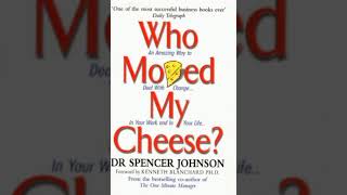 Full Audiobook | Who Moved My Cheese ? By Dr Spencer Johnson | English