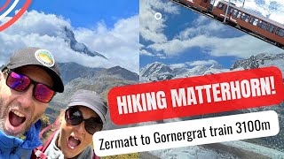 Zermatt to Gornergrat Railway | Switzerland- HIKING MATTERHORN