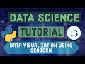 Data Science For Beginners with Python  13 - Data Visualization using Seaborn