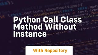 python call class method without instance