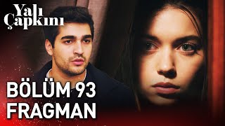 Yalı Çapkını 93. Bölüm Fragman