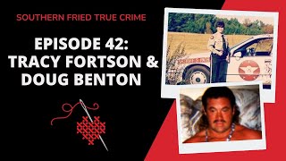 Episode 42: The Deputy & The Body Builder: Tracy Fortson & Doug Benton