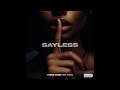 Stevie Stone - Sayless Feat. Wes B (Official Audio)