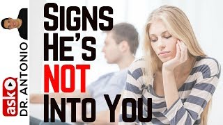 6 Signs He's Just Not That Into You - relationship advice - What to Do When He is Just Not Into You