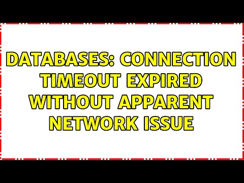 Databases: Connection Timeout Expired without apparent network issue