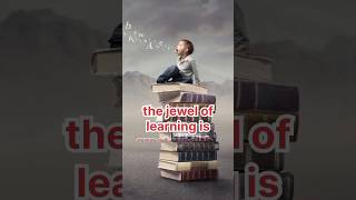 the jewel of learning is... || educational quotes || quotations || motivational | trending | viral