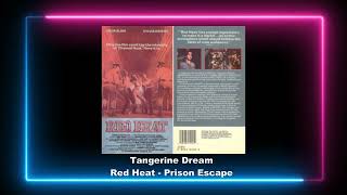 Tangerine Dream - Prison Escape - Red Heat (1985)