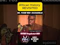 dr. yosef ben yochannan african history revisited history