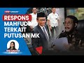 Mahfud MD Tanggapi Putusan MK soal Batas Usia Capres/Cawapres: Benar Atau Salah Vonis Harus Diikuti