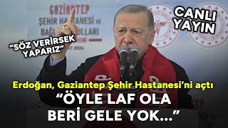 Cumhurbaşkanı Erdoğan Antep'te konuştu \