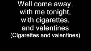 Cigarettes and Valentines [Live] - Green Day (lyrics)