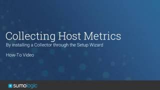 Sumo Logic: Installing a Collector to ingest Host Metrics