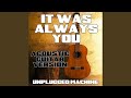 It Was Always You (Acoustic Guitar Version)