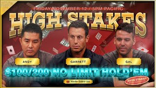 SUPER HIGH STAKES POKER!!! $100/200 w/ Garrett, Andy, Gal, Bill Klein, Krish \u0026 George