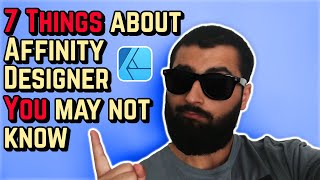 7 Things About Affinity Designer YOU May NOT Know About