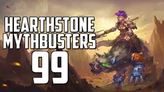 Hearthstone Mythbusters 99