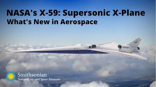 NASA's X-59 Supersonic X-Plane: What's New in Aerospace