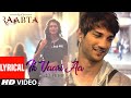Ik Vaari Aa (Jubin Version) Lyrical | Raabta | Jubin Nautiyal | Pritam | Sushant Singh & Kriti Sanon