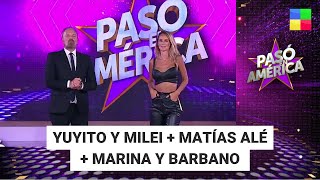 YUYITO Y MILEI + Matías Alé + Marina y Barbano  #PasóEnAmérica | Programa completo (26/12/24)