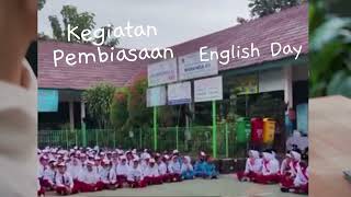 KEGIATAN PEMBIASAAN ENGLISH DAY