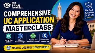 Comprehensive Uc Application Masterclass 2026 Step By Step Guide To Top Uc Admissions