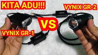 MANA YG LEBIH TERANG? || VYNIX GR1 VS VYNIX GR2