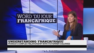 Does ‘la Françafrique’ still exist?